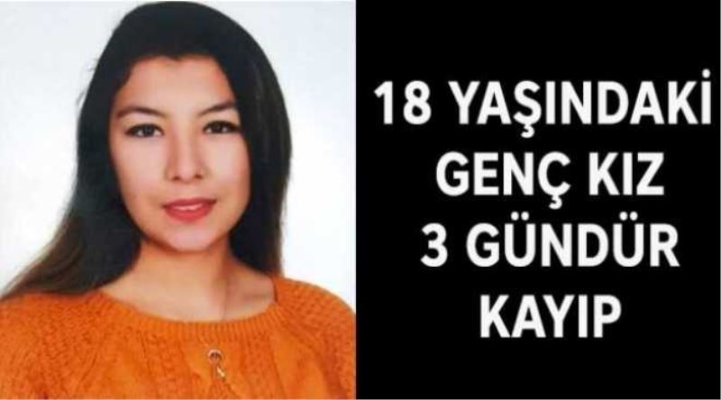 18 yaşındaki genç kız 3 gündür kayıp