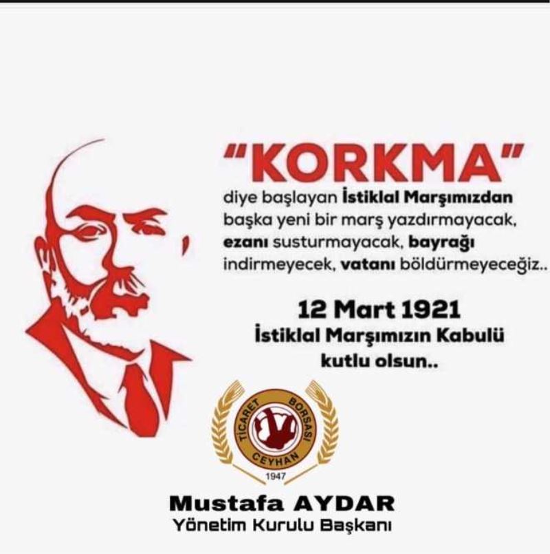 Aydar;ortak vicdanımız olan İstiklal Marşımızı ilelebet muhafaza edecektir.