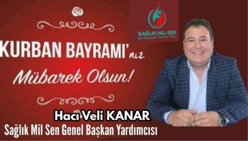 Genel Başkan Yardımcısı Kanardan Kurban Bayramı Mesajı