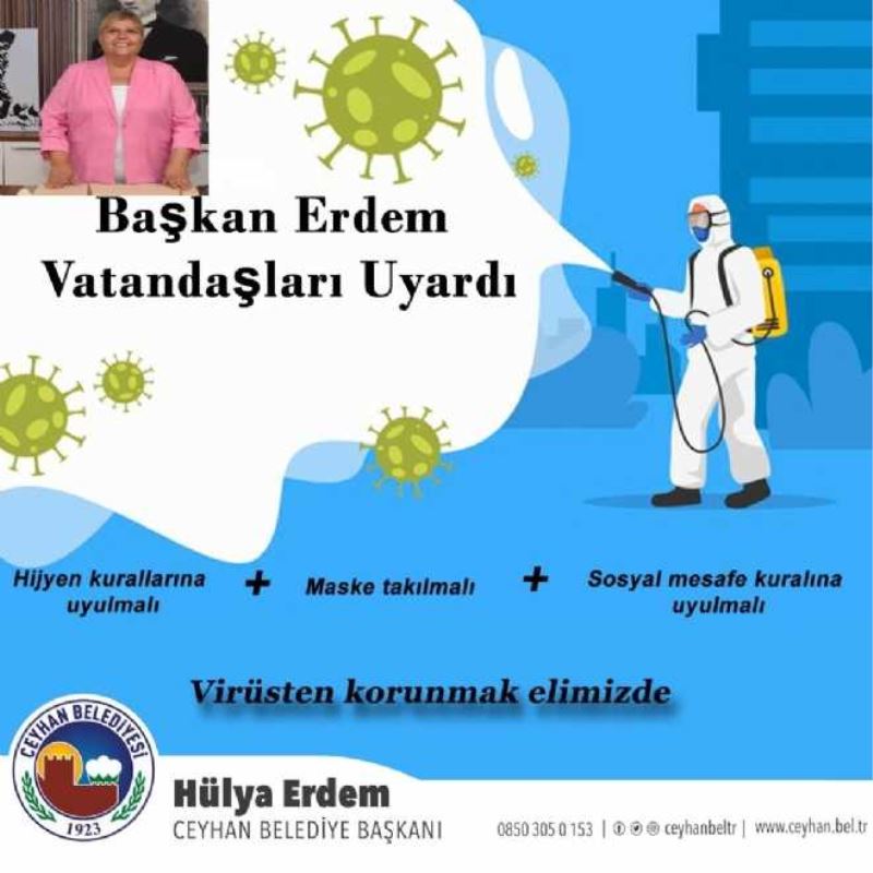 BAŞKAN ERDEM; CEYHANLI  VATANDAŞLARI UYARDI