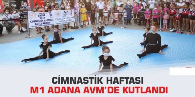 Cimnastik Haftası M1 Adana Avmde Kutlandı